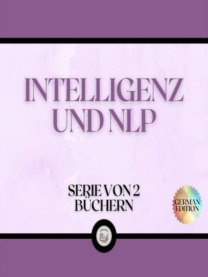 cover image of INTELLIGENZ UND NLP (SERIE VON 2 BÜCHERN)
